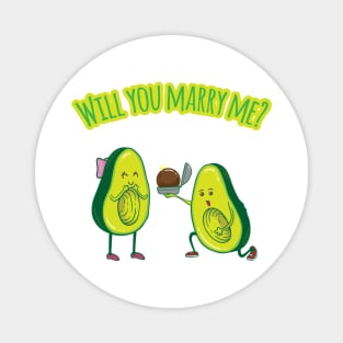Will you marry me? - Funny Avocado Magnet